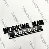 2Pack WORKING MAN Edition Car Metal Badge