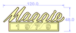 MAGGIE 1979 CUSTOM CAR BADGE 3pcs