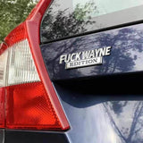 FUCK WAYNE Edition Metal Badge