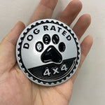 Dog Rated Metal Badge