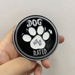 Dog Rated Metal Badge