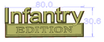 Infantry EDITION Custom Emblem Metal Badge