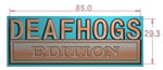 The Original DEAFHOGS EDITION Emblem Fender Badge-Custom-3pcs