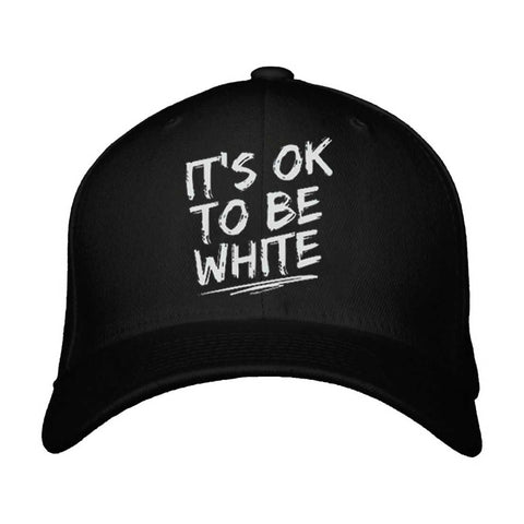 It's Ok To Be White Baseball Cap