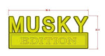 The Original MUSKY EDITION Emblem Fender Badge-Custom-6-SR