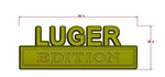 The Original LUGER EDITION Emblem Fender Badge-Custom-10