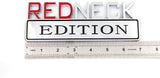 6.9'' BIG “RedNeck Edition” Car Badge - 30 pcs