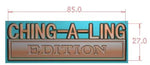 The Original CHING-A-LING EDITION Emblem Fender Badge-Custom-3