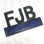 FJB EDITION Metal Emblem Fender Badge