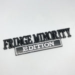 FRINGE MINORITY EDITION Car Badge Metal Emblem