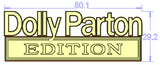 Dolly Parton EDITION Custom Emblem Car Metal Badge 2pcs