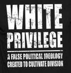 White Privilege Graphic T-Shirt