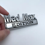 Mad Max Edition Car Emblem Metal Badge