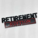 RETIREMENT Edition Metal Emblem Car Badge