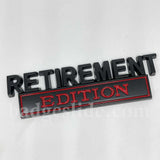 RETIREMENT Edition Metal Emblem Car Badge