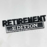 RETIREMENT Edition Metal Emblem Car Badge