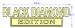 Black Diamond EDITION Metal Emblem Fender Badge