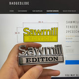Sawmill EDITION Emblem Fender Badge-Custom-2pcs(Chrome/Black)