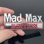 Mad Max Edition Car Emblem Metal Badge